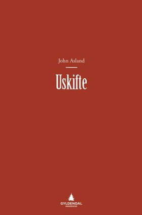 Uskifte (ebok) av John Asland