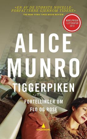 Tiggerpiken - fortellinger om Flo og Rose (ebok) av Alice Munro