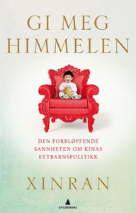 Gi meg himmelen (ebok) av Xue Xinran