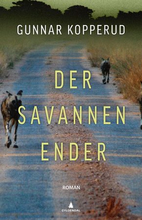 Der savannen ender - roman (ebok) av Gunnar Kopperud