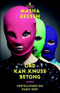 Ord kan knuse betong (ebok) av Masha Gessen