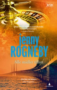Alle midler tillatt (ebok) av Jenny Rogneby