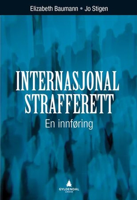 Internasjonal strafferett - en innføring (ebok) av Elizabeth Baumann