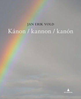 Kánon / kannon / kanón - en krønike om litterær kvalitet (ebok) av Jan Erik Vold