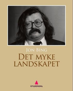 Det myke landskapet (ebok) av Jon Bing