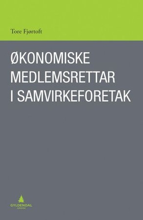 Økonomiske medlemsrettar i samvirkeforetak (ebok) av Tore Fjørtoft