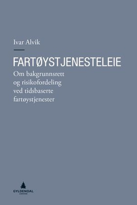 Fartøystjenesteleie (ebok) av Ivar Alvik