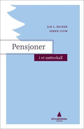 Pensjoner i et nøtteskall (ebok) av Jan L. Backer