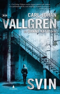 Svin (ebok) av Carl-Johan Vallgren