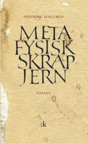 Metafysisk skrapjern - essays (ebok) av Henning Hagerup