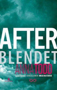 Blendet (ebok) av Anna Todd