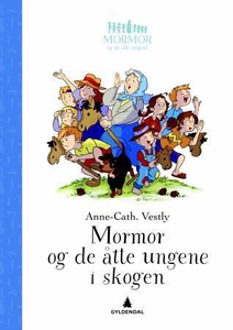 Mormor og de åtte ungene i skogen (ebok) av A