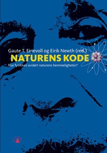 Naturens kode (ebok) av Gaute T. Einevoll, Ei