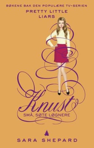 Knust (ebok) av Sara Shepard
