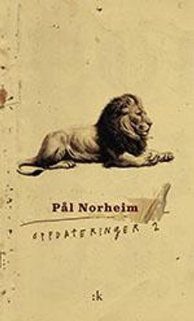 Oppdateringer 2 - (27. juni 2014 - 15. juni 2017) - prosa (ebok) av Pål Norheim