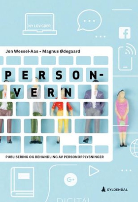 Personvern - publisering og behandling av personopplysninger (ebok) av Jon Wessel-Aas