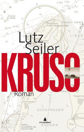 Kruso (ebok) av Lutz Seiler