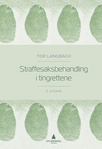 Straffesaksbehandling i tingrettene (ebok) av