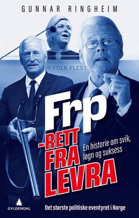 FrP - rett fra levra