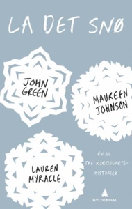 La det snø (ebok) av John Green, Maureen John