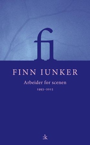 Arbeider for scenen 1993 - 2015 (ebok) av Fin