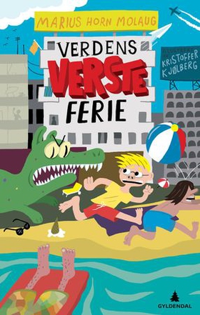 Verdens verste ferie (ebok) av Marius Horn Molaug