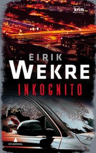 Inkognito (ebok) av Eirik Wekre