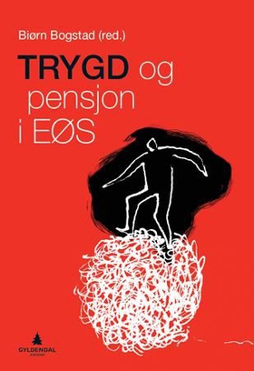Trygd og pensjon i EØS (ebok) av -