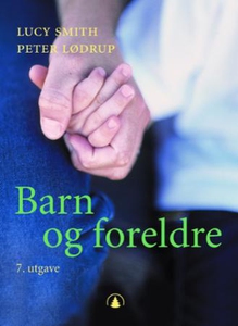 Barn og foreldre (ebok) av Lucy Smith, Peter