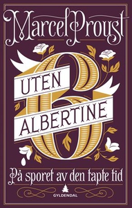 På sporet av den tapte tid (ebok) av Marcel P