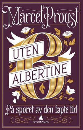 På sporet av den tapte tid - B.6 - Uten Albertine (ebok) av Marcel Proust