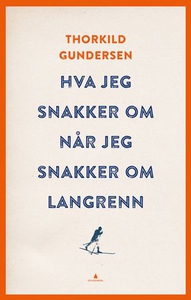 Hva jeg snakker om når jeg snakker om langren
