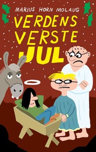 Verdens verste jul (ebok) av Marius Horn Mola