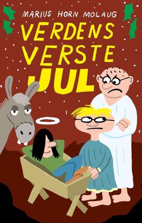Verdens verste jul (ebok) av Marius Horn Molaug