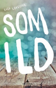 Som ild (ebok) av Sara Lövestam