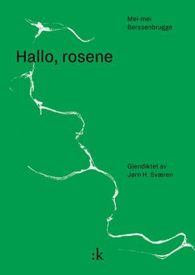 Hallo, rosene