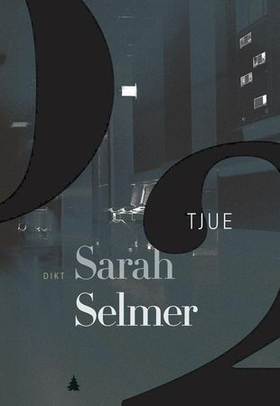 Tjue - dikt (ebok) av Sarah Selmer