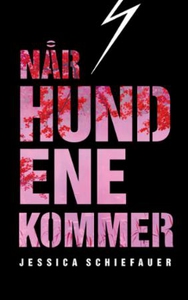 Når hundene kommer (ebok) av Jessica Schiefau