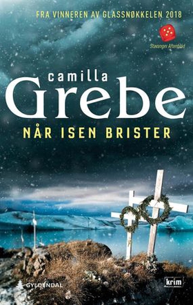 Når isen brister (ebok) av Camilla Grebe
