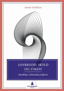 Lovbrudd, skyld og straff (ebok) av Steinar F
