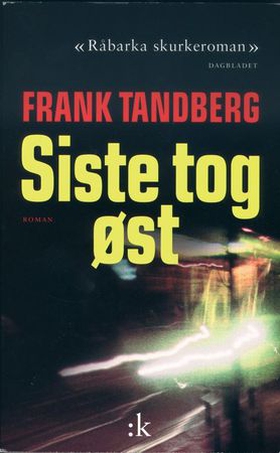 Siste tog øst - roman (ebok) av Frank Tandberg