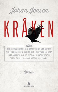 Kråken, eller Den urovekkende og besettende s