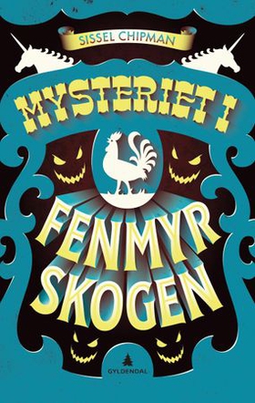 Mysteriet i Fenmyrskogen (ebok) av Sissel Chipman