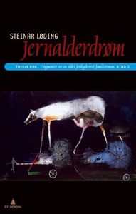 Jernalderdrøm (ebok) av Steinar Løding