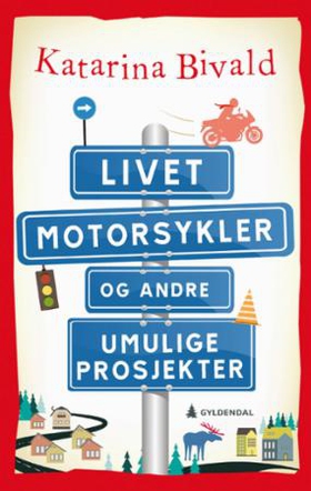 Livet, motorsykler og andre umulige prosjekte