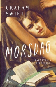 Morsdag (ebok) av Graham Swift