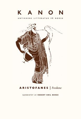 Froskene (ebok) av Aristofanes