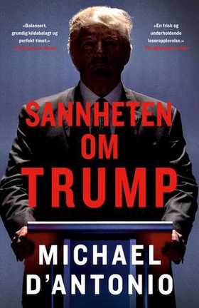Sannheten om Trump (ebok) av Michael D'Antonio