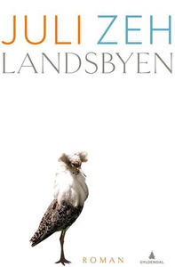 Landsbyen (ebok) av Juli Zeh