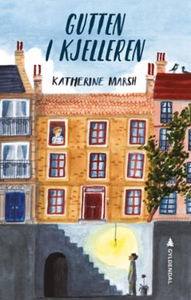 Gutten i kjelleren (ebok) av Katherine Marsh